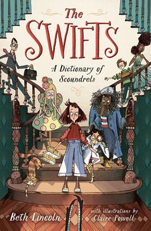 The Swifts: A Dictionary of Scoundrels by 