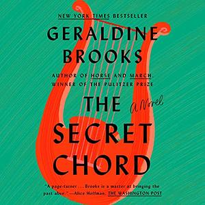 The Secret Chord by Geraldine Brooks