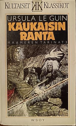 Kaukaisin ranta by Ursula K. Le Guin