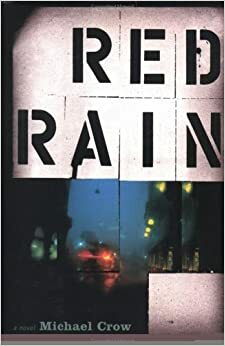 Red Rain by Michael Crow