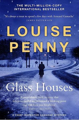 Glass Houses: by Louise Penny