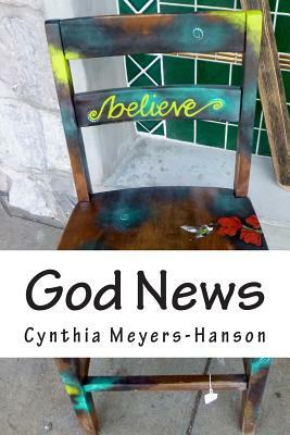 God News: In His Story and History by Cynthia Meyers-Hanson