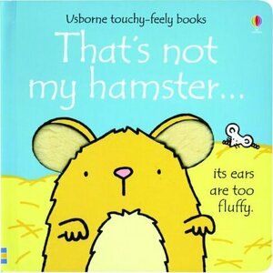 That's Not My Hamster by Fiona Watt