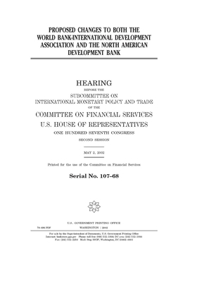 Proposed changes to both the World Bank-International Development Association and the North American Development Bank by Committee on Financial Services (house), United S. Congress, United States House of Representatives