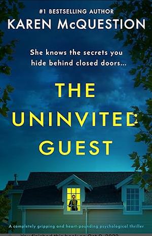 The Uninvited Guest by Karen McQuestion