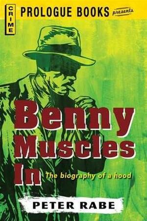 Benny Muscles In by Peter Rabe