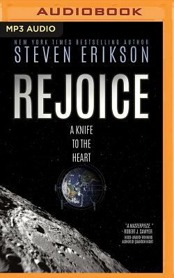 Rejoice, a Knife to the Heart by Steven Erikson