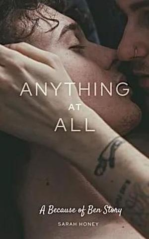 Anything At All by Lisa Henry, Sarah Honey