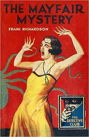 The Mayfair Mystery by Frank Richardson, David Brawn