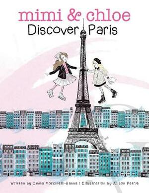 Mimi & Chloe, Discover Paris by Imma Morcinneli-Hanna