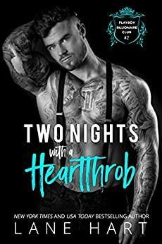 Two Nights with a Heartthrob by Lane Hart