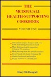 The McDougall Health-Supporting Cookbook by Mary McDougall