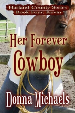 Her Forever Cowboy: Kevin by Donna Michaels