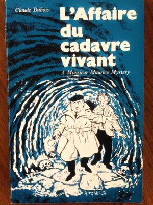 L' Affaire Du Cadavre Vivant by R. de Roussy de Sales