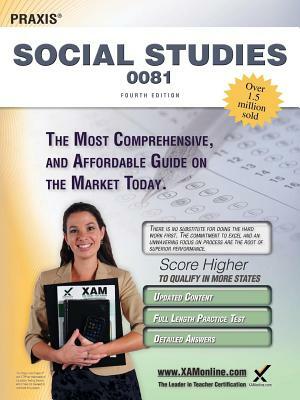 Praxis Social Studies 0081 Teacher Certification Study Guide Test Prep by Sharon A. Wynne