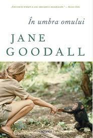 În umbra omului by Jane Goodall