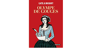 Olympe de Gouges  by José-Louis Bocquet, Catel