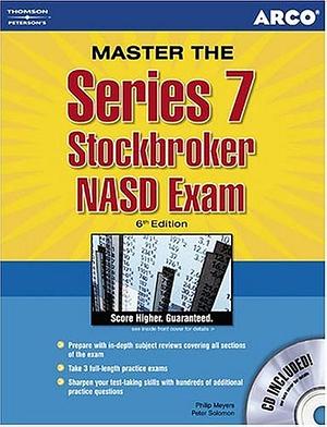 Series 7 Stockbroker NASD Exam by Philip Meyers