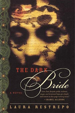 The Dark Bride by Laura Restrepo