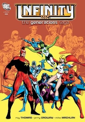 Infinity Inc.: The Generations Saga, Vol. 1 by Mike Machlan, Dann Thomas, Jerry Ordway, Roy Thomas, Joe Kubert