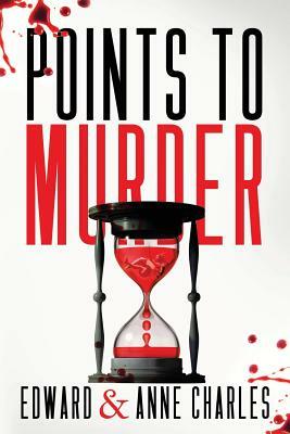 Points to Murder by Edward Charles, Anne Charles