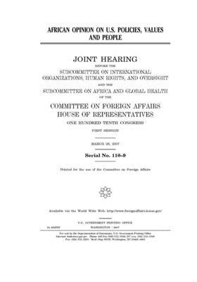 African opinion on U.S. policies, values, and people by United Stat Congress, Committee on Foreign Affairs (house), United States House of Representatives