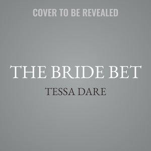 The Bride Bet: Girl Meets Duke by Tessa Dare