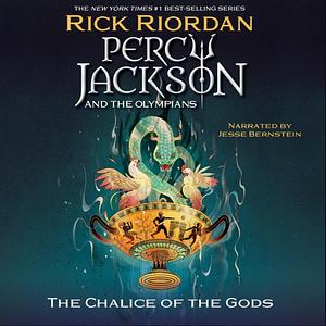 The Chalice of the Gods by Rick Riordan