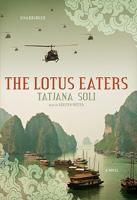 The Lotus Eaters by Tatjana Soli