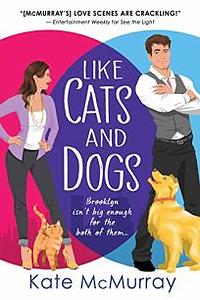 Like Cats and Dogs by Kate McMurray