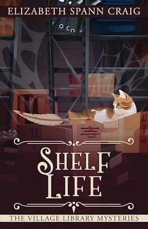 Shelf Life by Elizabeth Spann Craig