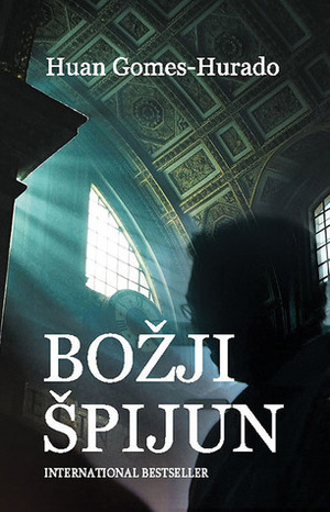 Božji špijun by Juan Gómez-Jurado, Jasmina Nikolić