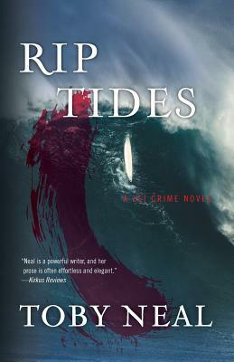 Rip Tides by Toby Neal