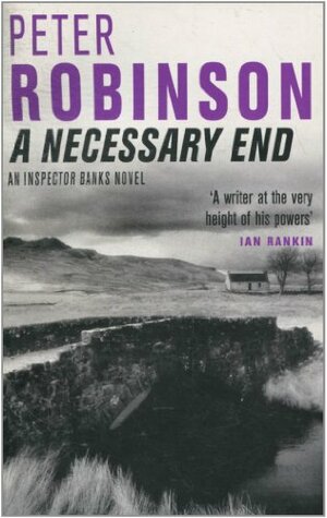 A Necessary End by Peter Robinson