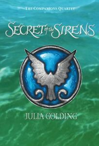 Secret of the Sirens by Julia Golding