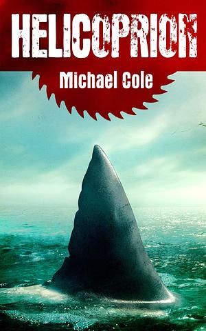 Helicoprion by Michael R. Cole