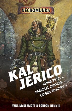 Kal Jerico: The Omnibus by Will McDermott, Gordon Rennie