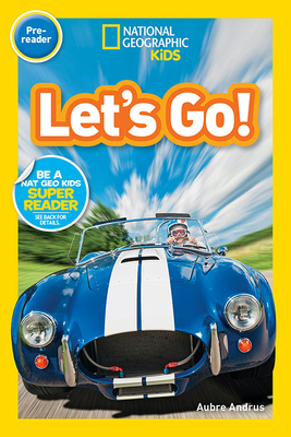 National Geographic Readers: Let's Go! (Pre-Reader) by Aubre Andrus