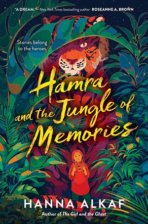 Hamra and the Jungle of Memories by Hanna Alkaf