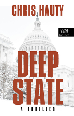 Deep State: A Thriller by Chris Hauty