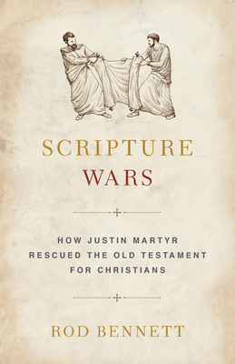 Scripture Wars by Rod Bennett