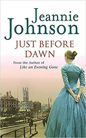 Just Before Dawn by Jeannie Johnson