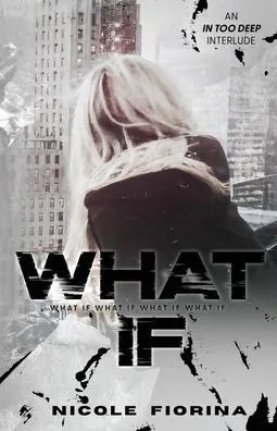 What If  by Nicole Fiorina