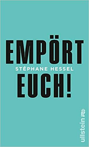 Empört euch! by Stéphane Hessel