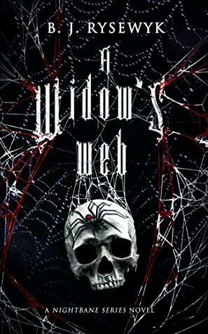 A Widow's Web by B.J. Rysewyk