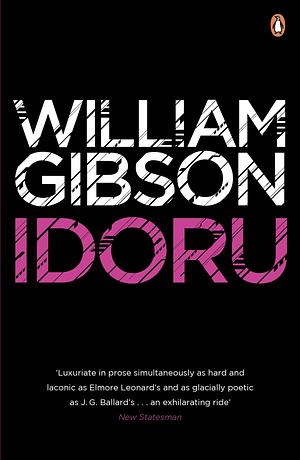 Idoru: A gripping, techno-thriller from the bestselling author of Neuromancer by William Gibson