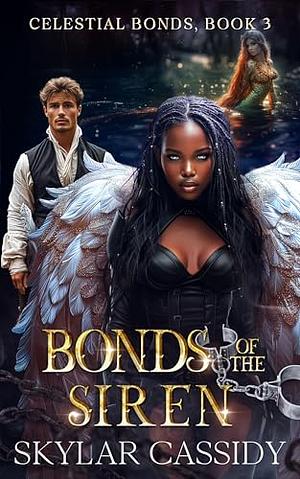 Bonds of the Siren by Skylar Cassidy