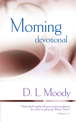 Morning Devotional by D. L. Moody