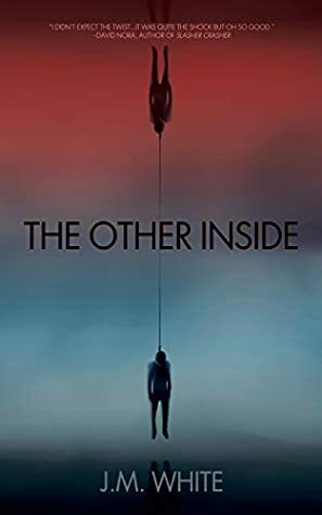 The Other Inside by J.M. White