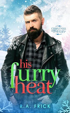 His Furry Heat by R.A. Frick